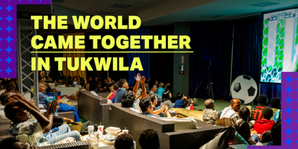 The World Came Together in Tukwila